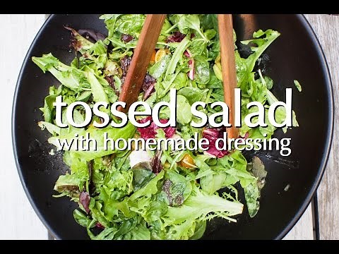 Tossed Salad with Homemade Dressing - Dinner Party Tonight