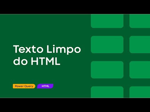 Como Converter HTML em Texto Limpo no Power Query (Sem Código!)