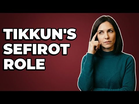 What Is Tikkun's Role In The Sefirot System?