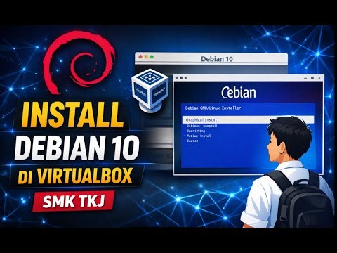 Cara Install Debian 10 di VirtualBox | Praktik Linux Dasar SMK TKJ