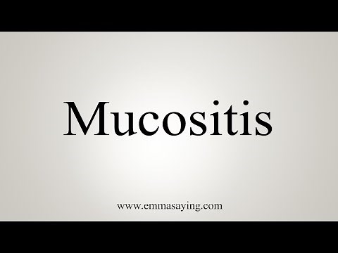 How To Say Mucositis