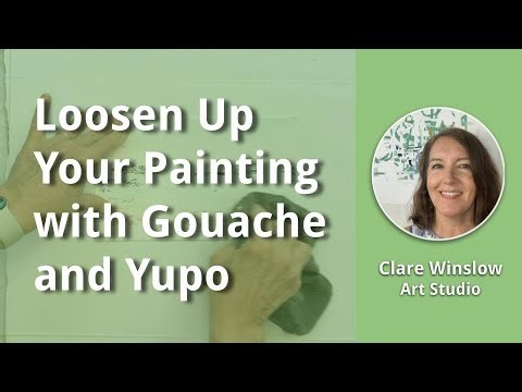 Loosen Up Your Painting with Gouache on Yupo