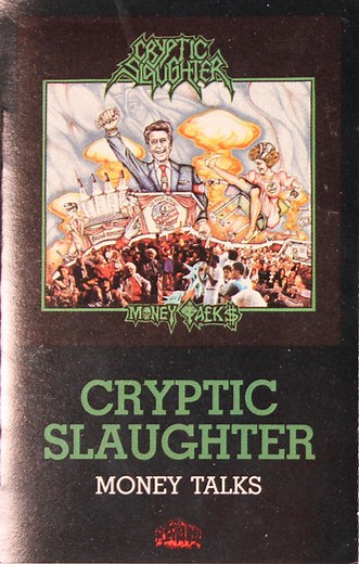 Cryptic Slaughter - Money Talks