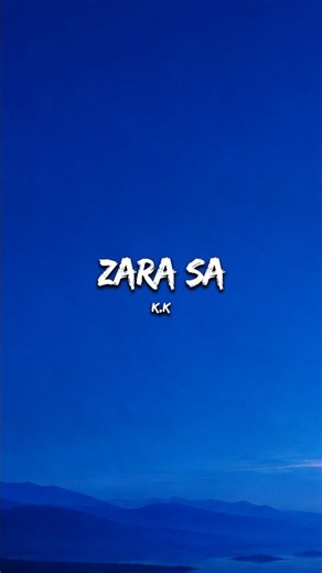 Zara Sa Lyrics | KK #shorts
