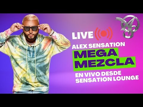 ALEX SENSATION LIVE MIX | Sensation Lounge Live