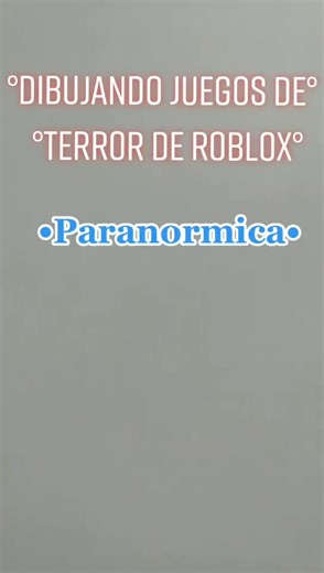 Dibujando Juegos de Terror de Roblox: Paranormica Parte 5