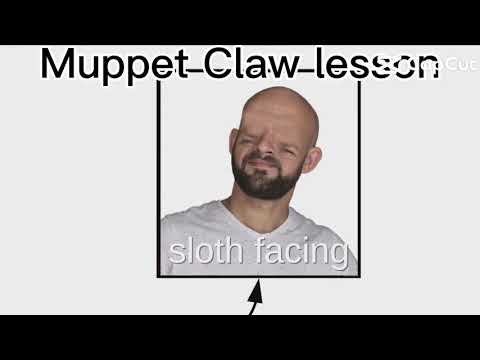 Muppet claw lesson