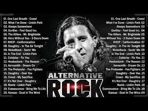 Linkin Park, Creed, Metallica, Nickelback, Green Day, Coldplay💕Alternative Rock Greatest Hits 2000s