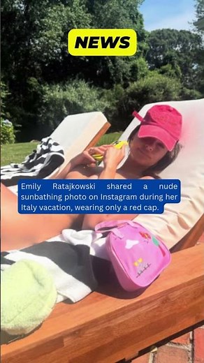 Emily Ratajkowski Sunbathes Nude in Italy ☀️ One Red Cap, Endless Confidence! #EmilyRatajkowski