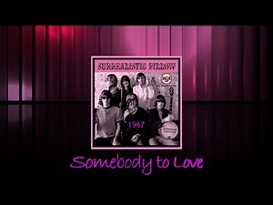 Jefferson Airplane - Somebody to Love 1967 HQ