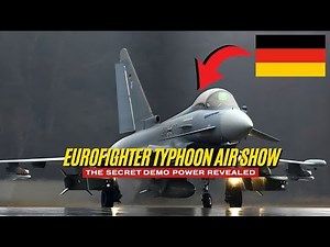 Eurofighter Typhoon Air Show | The Secret Demo Power Revealed