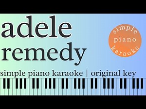 remedy by adele | simple piano karaoke | original key | piano backing track