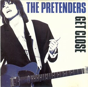 The Pretenders - Get Close