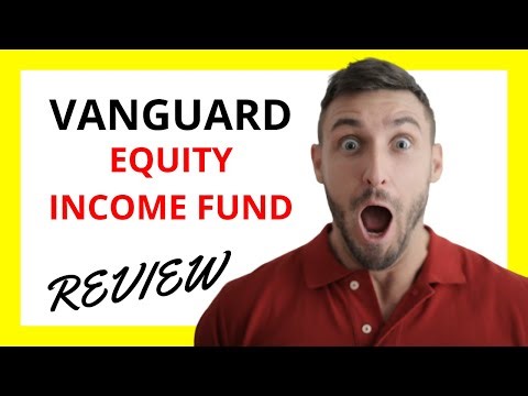 🔥 Vanguard Equity Income Fund Review: Pros and Cons