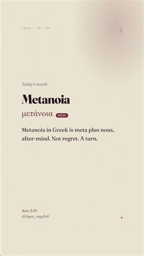 Today's word: Metanoia