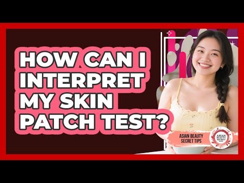 How Can I Interpret My Skin Patch Test?