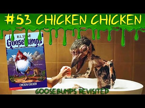 Chicken, Chicken (Goosebumps Revisited Ep.53)