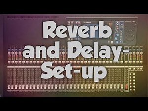 How to Yamaha LS-9 How do we run our 31 32 from the stereo channel if we delay with reverb