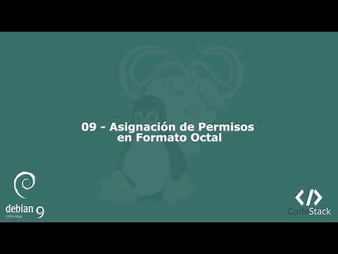 09 - Asignación de Permisos en Formato Octal [Debian 9 - GNU/Linux]