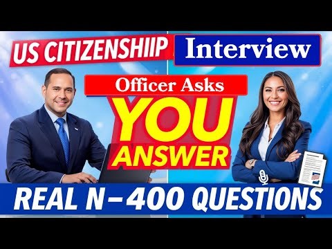 2025 US Citizenship Interview and Test | N-400 Naturalization Interview Questions & Answers Practice