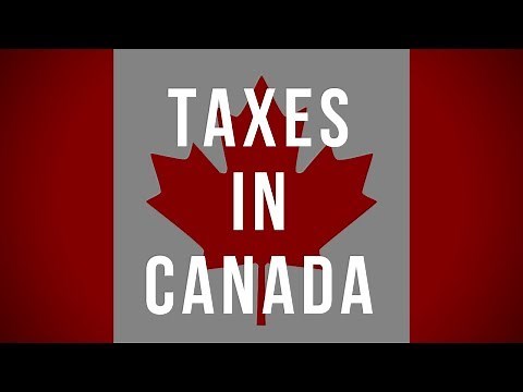 Taxes in Canada. Personal Tax and Business Tax in Canada.