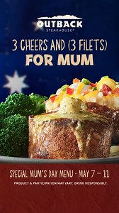 We crafted a special menu in Mum’s honor featuring three Filet entrees, Lobster Tail, and a Peach Bellini sweeter than any card. | Outback Steakhouse - National