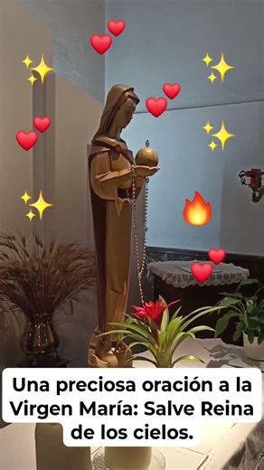 UNA PRECIOSA ORACIÓN A LA VIRGEN MARÍA: SALVE REINA DE LOS CIELOS.