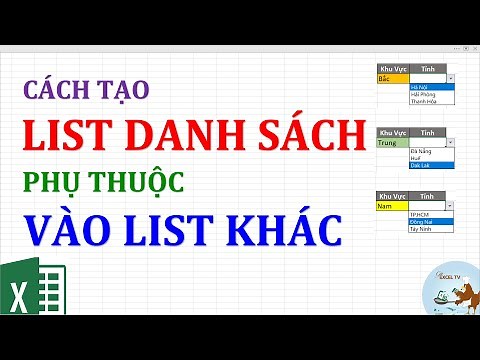 Cách tạo list danh sách phụ thuộc vào list khác trong excel