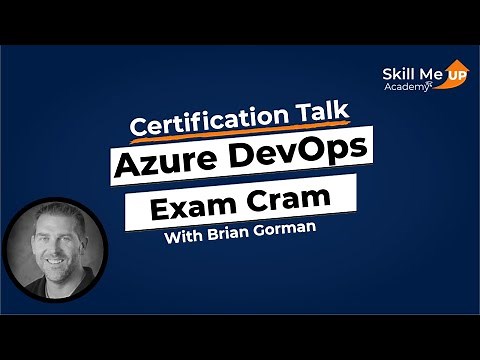 AZ-400: Azure DevOps Exam Cram │ Certification Talk │Skill Me UP Academy