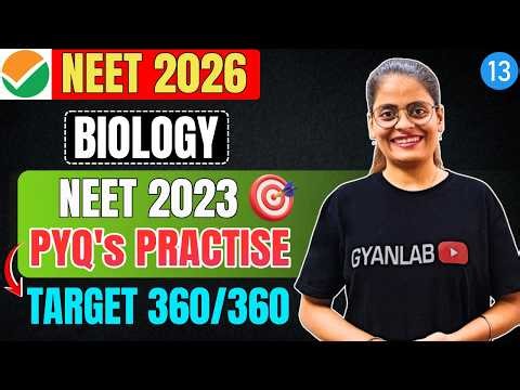 NEET 2026 Biology | Last Years PYQs Practice 2024 - Day 13 | Complete Revision | Anjali Ma'am