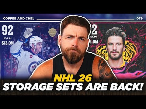 STORAGE SETS ARE BACK! | NHL 26 COFFEE AND CHEL EP 79