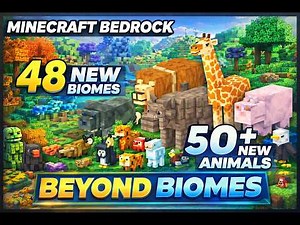 Beyond Biomes Addon for Minecraft Bedrock! 48 New Biomes & 50+ Animals