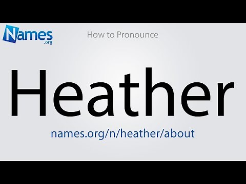 How to Pronounce Heather