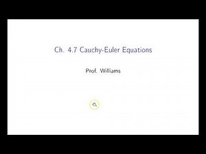Ch. 4.7 Cauchy Euler Equations