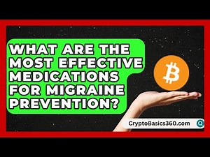 What Are the Most Effective Medications for Migraine Prevention? | Headache and Migraine Help