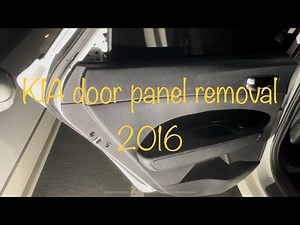 How to remove your rear door panel removal KIA 2016