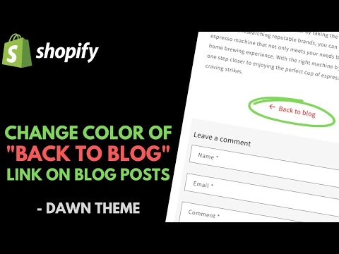 Shopify Dawn Theme: How to Change the Color of 'Back to Blog' Link on Blog Posts