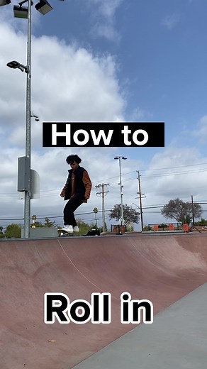 Mastering the Art of Skateboarding: How to Roll In Like a Pro