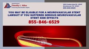 NEUROVASCULAR STENT LAWYER LAW OFFICES OF TIMOTHY L. MILES (855) 846-6529 | tmiles@timmileslaw.com YOU MAY BE ELIGIBLE FOR A NEUROVASCULAR STENT LAWSUIT IF YOU SUFFERED SERIOUS NEUROVASCULAR STENT SIDE EFFECTS A Neurovascular Stent is a non-surgical method for treating brain aneurysms. However, the procedure may not be safe for everyone. Neurovascular stents are available from several manufacturers, including Stryker Neurovascular and Covidien Plc, and are used in treating saccular, intracranial
