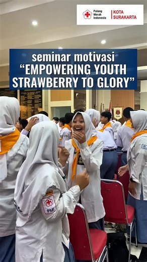 PMI KOTA SURAKARTA on Instagram: "Seminar Merangkul Remaja Gen Z, bertajuk “EMPOWERING YOUTH STRAWBERRY TO GLORY” Dalam rangka rangkaian kegiatan memperingati hari Relawan 26 Desember 2025 PMI Kota Surakarta & PMS Gelar Seminar Merangkul Remaja Gen Z, bertajuk “EMPOWERING YOUTH STRAWBERRY TO GLORY” Surakarta, 18 Desember 2025 — Palang Merah Indonesia (PMI) Kota Surakarta bersama Perkumpulan Masyarakat Surakarta (PMS) menyelenggarakan seminar motivasi bertajuk “EMPOWERING YOUTH STRAWBERRY TO GLOR