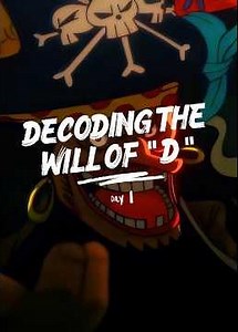 What is "THE WILL OF D "😲.