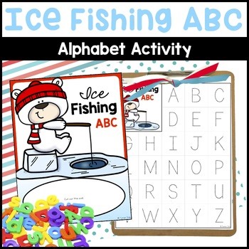 Ice Fishing ABC Winter Letter Identification Activity - Winter Literacy Centers