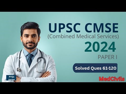 UPSC CMS 2024 Paper 1 Solved With Explanations📝I Part 2 I PYQs Series💥 #upsccms #upsccms2026 #meded