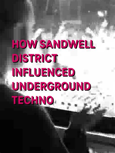 Impact of Sandwell District on Techno Music
