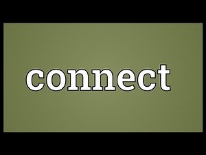 Connect Meaning
