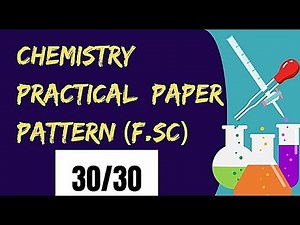 Chemistry Practical Paper Pattern (F.Sc) |How to get Full Marks in Chemistry Practical Class 11 & 12