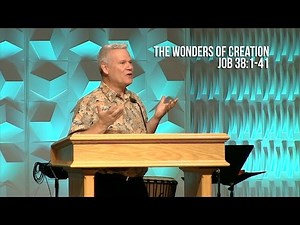 Job 38:12-41, The Wonders of Creation