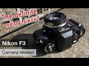 Nikon F3 – Shoot analog like a boss!