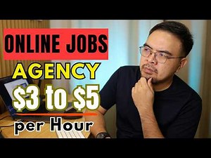 $3 to $7 Per Hour na Online Jobs Agency for BEGINNERS and NO EXPERIENCE - Ok Ba Mag Apply?