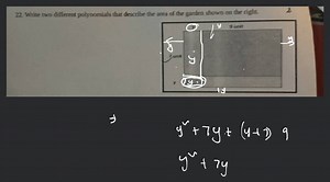 22. Write two different polynomials that describe the area of t... | Filo